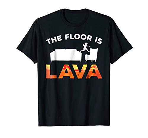 The Floor is Lava Shirt