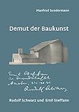  Demut der Baukunst: Rudolf Schwarz und Emil Steffann