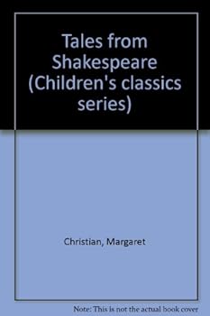Hardcover Tales from Shakespeare (Children's classics series) Book