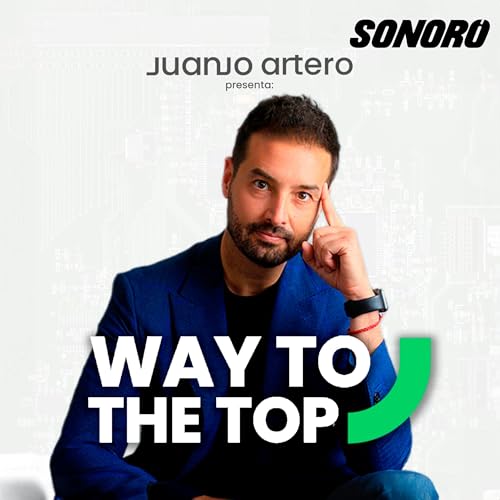 Way To The Top Podcast By Sonoro cover art