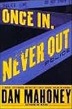 Once In, Never Out (Det. Brian McKenna Novels)