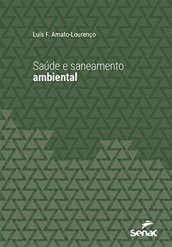 Saúde e saneamento ambiental (Série Universitária)