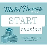 Start Russian New Edition (Learn Russian with the Michel Thomas Method)