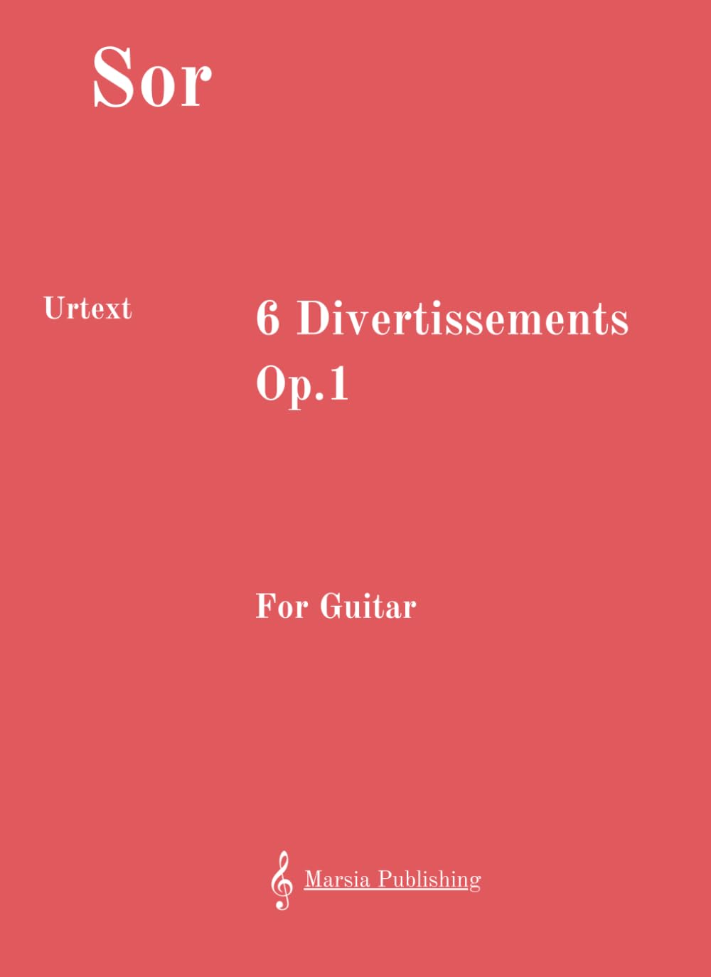 6 Divertissements, Op.1 for Guitar: Urtext
