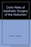 Color Atlas of Aesthetic Surgery of the Abdomen