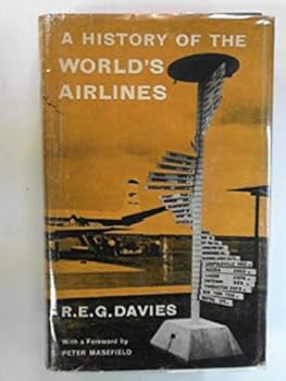 Hardcover A history of the world's Airlines Book