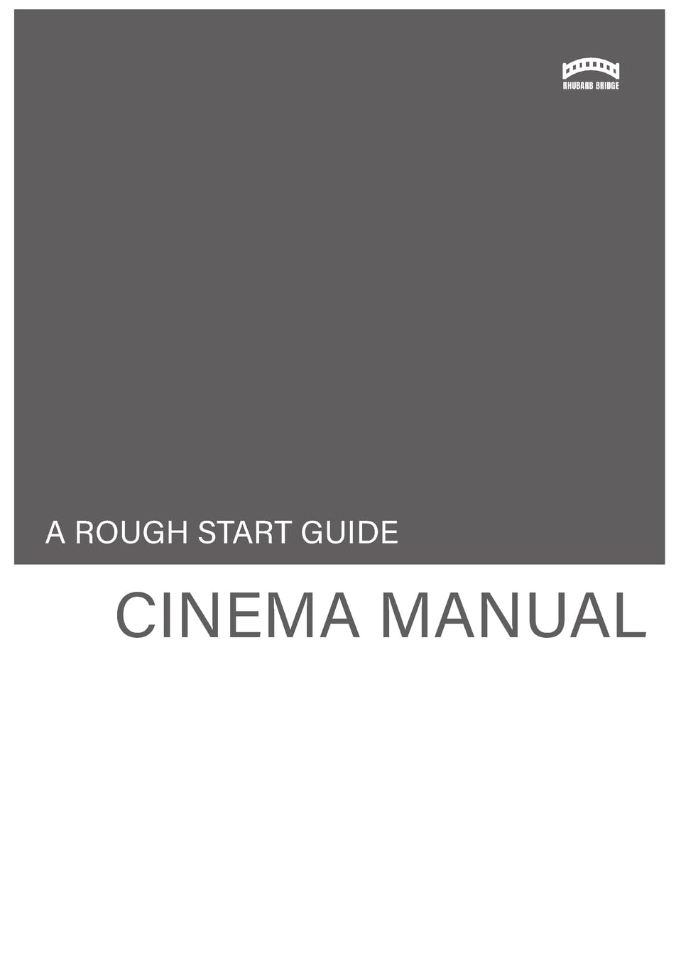 Rough Start Guide Cinema Manual