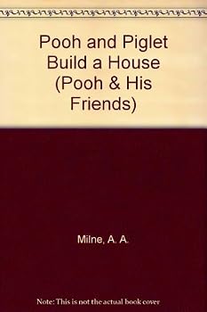 Hardcover Pooh and Piglet Build a House (Pooh & His Friends) Book