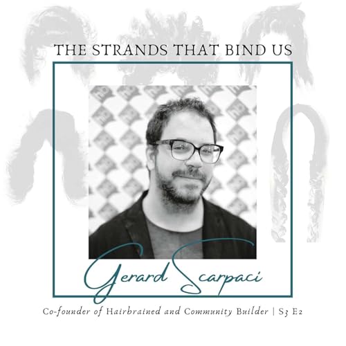 Gerard Scarpaci: Co-founder of Hairbrained and Community Builder