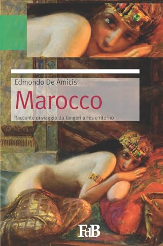 Marocco: Da Tangeri a Fès e ritorno (Fiori Di Loto) (Italian Edition)