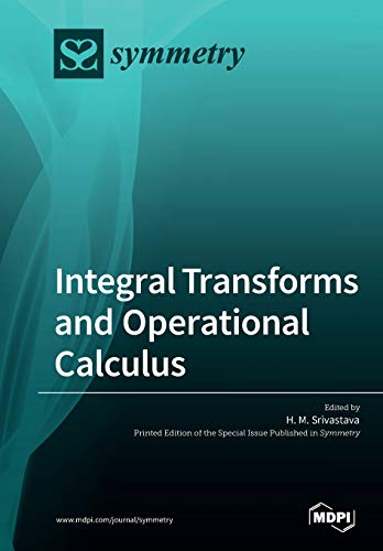 Integral Transforms and Operational Calculus view 2