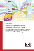 Politiche Commerciali in Spagna: Il Gruppo Eroski 3639773136 Book Cover