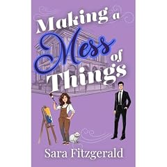 Making A Mess of Things Audiolibro Por Sara Fitzgerald arte de portada