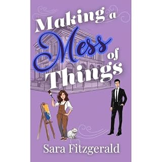 Making A Mess of Things Audiolibro Por Sara Fitzgerald arte de portada