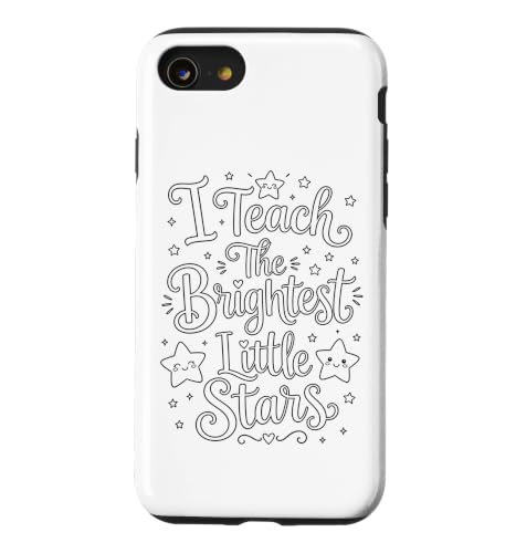 I Teach the Brightest Little Stars ? School Coloring Craft �X�}�z�P�[�X iPhone SE (2020) / 7 / 8 �p