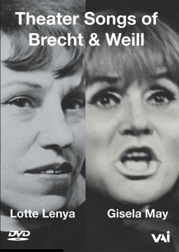 Lotte Lenya And Gisela May: Theater Songs Of Brecht And Weill [DVD]