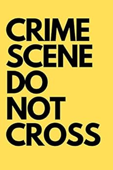 Paperback CRIME SCENE DO NOT CROSS Book
