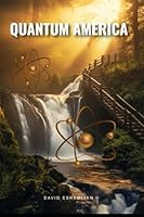 Quantum America B0F3R53DXQ Book Cover