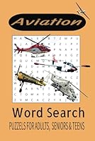 Aviation Word Search Puzzle Book: Word Search For Adults With Easy to Read Print About Aviation. 6x9 Inches, 400+ words, 50+ Puzzles.... A Great Gift for Any Travelling or Aviation Enthusiast B0F5P3YMM8 Book Cover