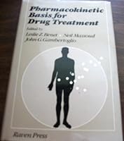 Pharmacokinetic Basis for Drug Treatment 0890048746 Book Cover