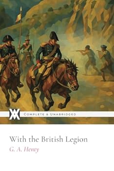 Paperback With the British Legion: With 10 Original Illustrations Book