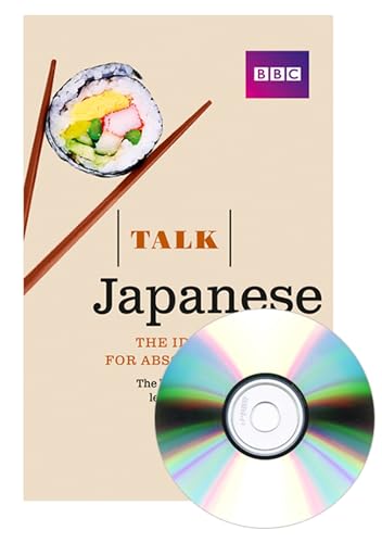 Talk Japanese (Book/Cd Pack): The Ideal Japanese Course For Absolute Beginners