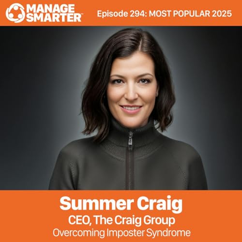 294: MOST POPULAR 2025: Overcoming Imposter Syndrome with Summer Craig