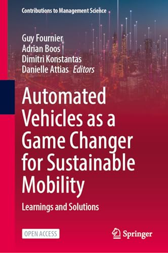 Automated Vehicles as a Game Changer for Sustainable Mobility: Learnings