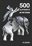 500 ELEPHANTS IN THE ROOM (English Edition)