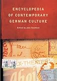 Encyclopedia of Contemporary German Culture (Encyclopedias of Contemporary Culture)