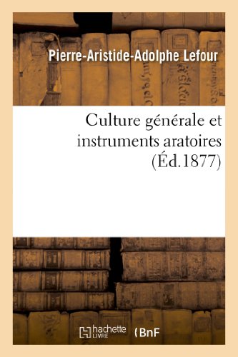Culture Générale Et Instruments Aratoires (Savoirs Et Traditions) (French Edition)
