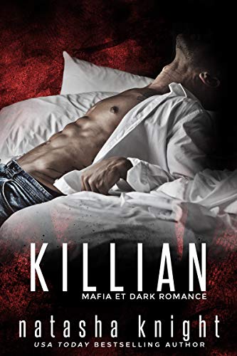 Killian: Mafia et Dark Romance (Les Frères Benedetti t. 3)