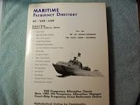 Maritime Frequency Directory (HF - VHF - UHF - Single Sideband - CW - DATA - SITOR - FACSIMILE) 0943809215 Book Cover