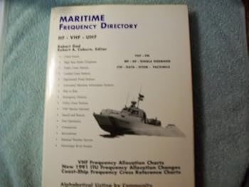Paperback Maritime Frequency Directory (HF - VHF - UHF - Single Sideband - CW - DATA - SITOR - FACSIMILE) Book