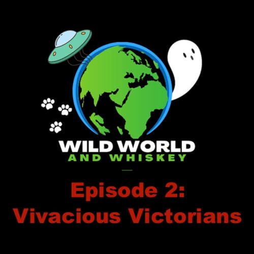 Episode #2: Vivacious Victorians