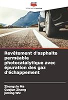 Revêtement d'asphalte perméable photocatalytique avec épuration des gaz d'échappement (French Edition) 6208898927 Book Cover