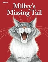 Millvy's Missing Tail: A silver cat mystery story 0473475855 Book Cover