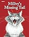 Millvy's Missing Tail: A silver cat mystery story