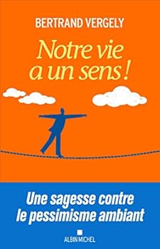 Paperback Notre vie a un sens ! [French] Book