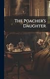 The Poacher's Daughter