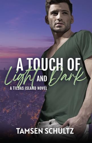 A Touch of Light and Dark (Tildas Island)