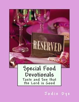 Paperback Special Food Devotionals: Taste and See that the Lord is Good Book