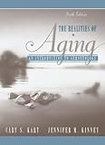 The Realities of Aging: An Introduction to Gerontology (6th Edition)