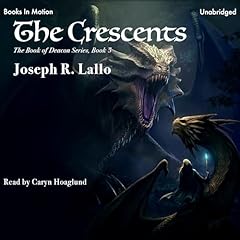 The Cresents Audiolibro Por Joseph R. Lallo arte de portada