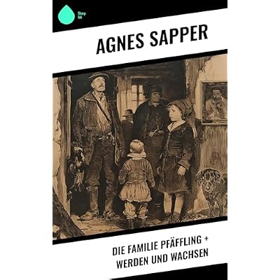 Die Familie Pf&auml;ffling + Werden und Wachsen