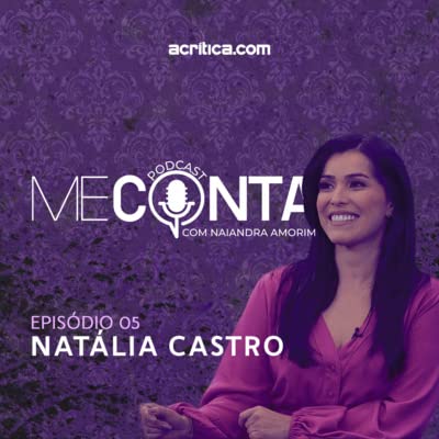 Me Conta! #5 - Nat&aacute;lia Castro | O segredo do sucesso da Cl&iacute;nica Nat&aacute;lia Castro