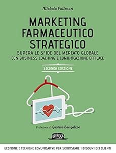 Vedi scheda su Amazon Marketing farmaceutico strategico. Supera le sfide del mercato globale con una gestione e comunicazione efficace