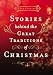 Stories Behind the Great Traditions of Christmas