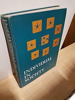 Hardcover Individual in Society a Textbook of Social Psychology Book