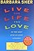 Live the Life You Love: In Ten Easy Step-By Step Lessons